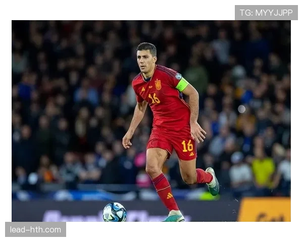 西班牙国脚罗德里强势入围金球奖，状态回暖彰显非凡实力