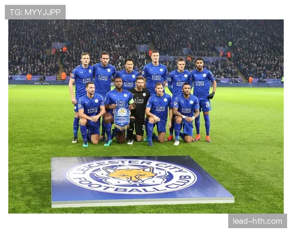 莱斯特城精准定位球表现稳健 助力球队持续提升竞技状态