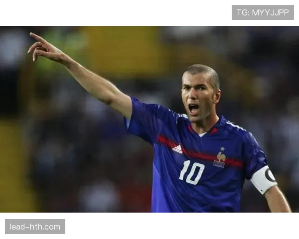 齐达内：从球场传奇到国家队指挥，重塑法国足球未来的挑战与机遇