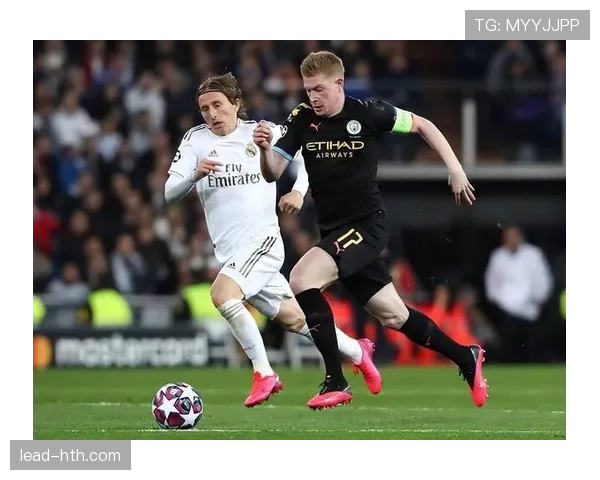 莫德里奇与德布劳内：组织大师与进攻核心的战术角色差异解析