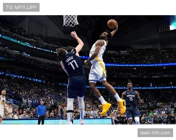 威金斯无球切入效率提升，防守端改变勇士轮转节奏